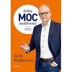 Pełna moc możliwości Jacek Walkiewicz motyleksiązkowe.pl