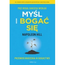 Pięć reguł sukcesu według Myśl i bogać się Napoleon Hill motyleksiążkowe.pl