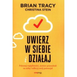 Uwierz w siebie i działaj Brian Tracy motyleksiążkowe.pl