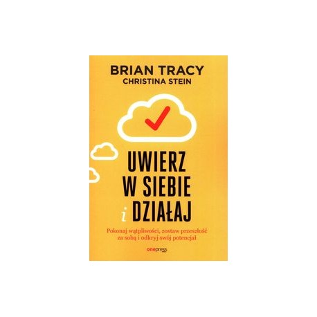 Uwierz w siebie i działaj Brian Tracy motyleksiążkowe.pl