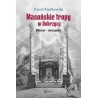 Masońskie tropy w Dobrzycy Widoczne - nieoczywiste