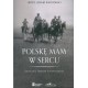Polskę mam w sercu