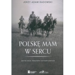 Polskę mam w sercu Jerzy Adam Radomski motyleksiążkowe.pl