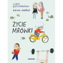 Życie mrówki Linn Gottfridsson Emma Adbåge motyleksiążkowe.pl