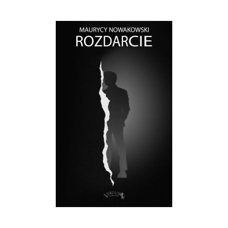 Rozdarcie Maurycy Nowakowski motyleksiążkowe.pl