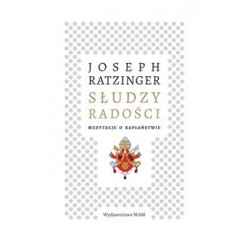 Słudzy radości Medytacje o kapłaństwie Joseph Ratzinger motyleksiążkowe.pl