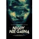 Nigdy nie gasną Tom 2 Alexandra Bracken motyleksiążkowe.pl