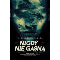 Nigdy nie gasną Tom 2 Alexandra Bracken motyleksiążkowe.pl