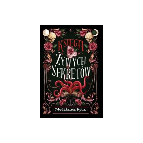 Księga żywych sekretów Madeleine Roux motyleksiążkowe.pl