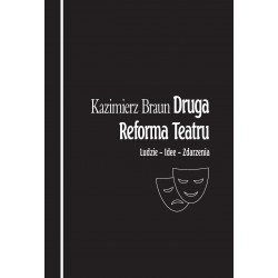 Druga reforma teatru ludzie idee zdarzenia