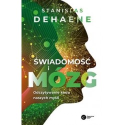 Świadomość i mózg Stanislas Dehaene motyleksiążkowe.pl