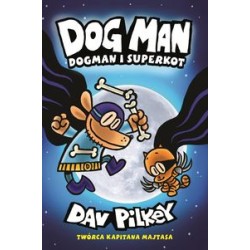 Dog  Man i super kot Tom 4 Dav Pilkey motyleksiążkowe.pl