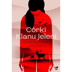 Córki Klanu Jeleni Danielle Daniel motyleksiążkowe.pl