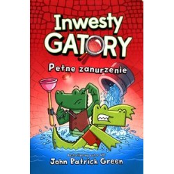 Inwesty Gatory Tom 2 Pełne zanurzenie John Patrick Green motyleksiążkowe.pl