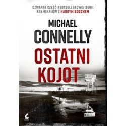 Ostatni kojot Michael Connelly motyleksiążkowe.pl