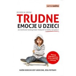 Trudne emocje u dzieci Ross W. Greene motyleksiążkowe.pl