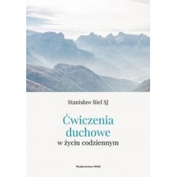 Ćwiczenia duchowe w życiu codziennym Stanisław Biel motyleksiążkowe.pl