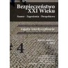 Bezpieczeństwo XXI wieku Szanse - Zagrożenia - Perspektywy