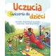 Uczucia Ćwiczenia dla dzieci Diane Romo motyleksiązkowe.pl