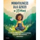 Mindfulness dla dzieci w 10 minut Maura Bradley motyleksiążkowe.pl