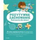Pozytywne zachowanie Ćwiczenia dla dzieci Stacy Spensley motyleksiążkowe.pl