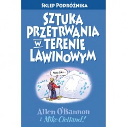 Sztuka przetrwania w terenie lawinowym Allen O'Bannon Mike Clelland motyleksiążkowe.pl