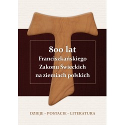 800 lat Franciszkańskiego Zakonu Świeckich na ziemiach polskich Alojzy Marian Pańczak motyleksiążkowe.pl