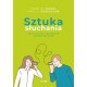 Sztuka słuchania Jak słuchać i budować udane relacje Mary E. Siegel Paul J. Donoghue motyleksiążkowe.pl