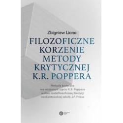 Filozoficzne korzenie metody krytycznej K.R. Poppera Zbigniew Liana motyleksiązkowe.pl