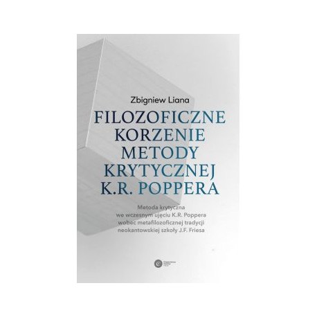 Filozoficzne korzenie metody krytycznej K.R. Poppera Zbigniew Liana motyleksiązkowe.pl