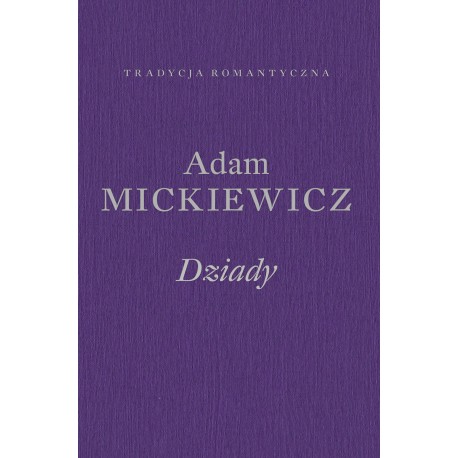 Dziady. Poema Adam Mickiewicz motyleksiążkowe.pl