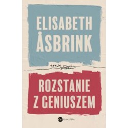 Rozstanie z geniuszem Elisabeth Asbrink motyleksiązkowe.pl