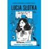 Lucja Słotka Milioner który napisał testamenty