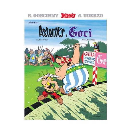 Asteriks i Goci Rene Goscinny Albert Uderzo motyleksiązkowe.pl