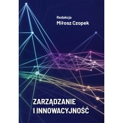 Zarządzanie i innowacyjność Miłosz Czopek motyleksiązkowe.pl