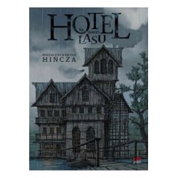 Hotel na skraju lasu Magdalena Michał Hińcza motyleksiążkowe.pl