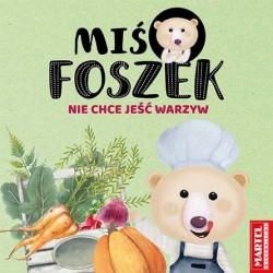 Miś Foszek nie chce jeść warzyw motyleksiązkowe.pl