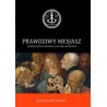 Prawdziwy Mesjasz Komentarz do ewangelii wg Św. Mateusza