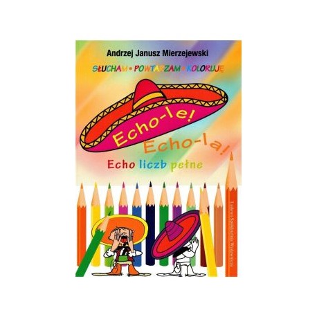 Echo-le Echo-la Echo liczb pełne Andrzej Janusz Mierzejewski motyleksiążkowe.pl