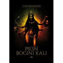 Pieśń bogini Kali Dan Simmons motyleksiążkowe.pl
