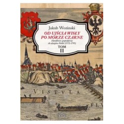 Od ujścia Wisły po Morze Czarne Tom 2 Jakub Wozinski motyleksiązkowe.pl