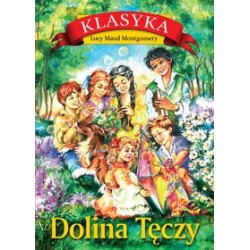 Dolina tęczy Lucy Maud Montgomery motyleksiązkowe.pl