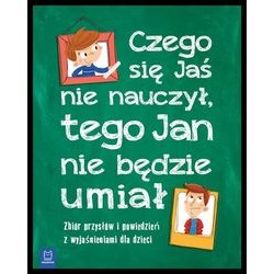 Czego Jaś się nie nauczy, tego Jan nie będzie umiał motyleksiązkowe.pl