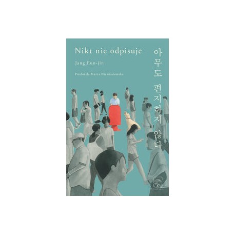 Nikt nie odpisuje Jang Eun-Jin motyleksiązkowe.pl