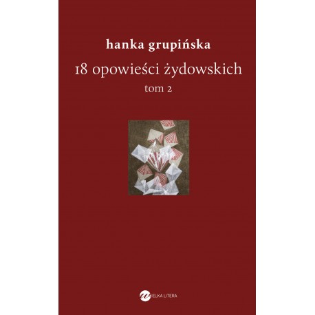 18 opowieści żydowskich Tom 2 Hanka Grupińska motyleksiążkowe.pl