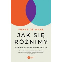 Jak się różnimy Gender oczami prymatologa Frank de Waal motyleksiązkowe.pl