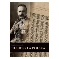 Piłsudski a Polska Władysław Konopczyński motyleksiązkowe.pl