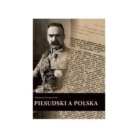 Piłsudski a Polska Władysław Konopczyński motyleksiązkowe.pl
