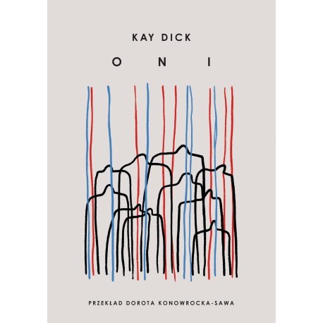 Oni Kay Dick motyleksiązkowe.pl