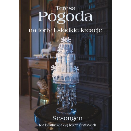 Teresa Pogoda Na torty i słodkie kreacje motyleksiązkowe.pl